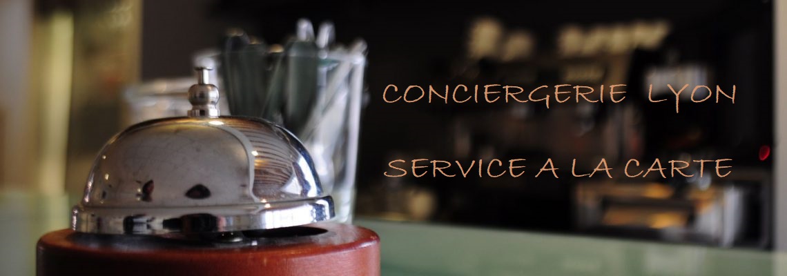 Service de conciergerie prive lyon